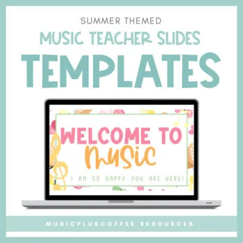 Summer Themed Music Teacher Slides | Templates